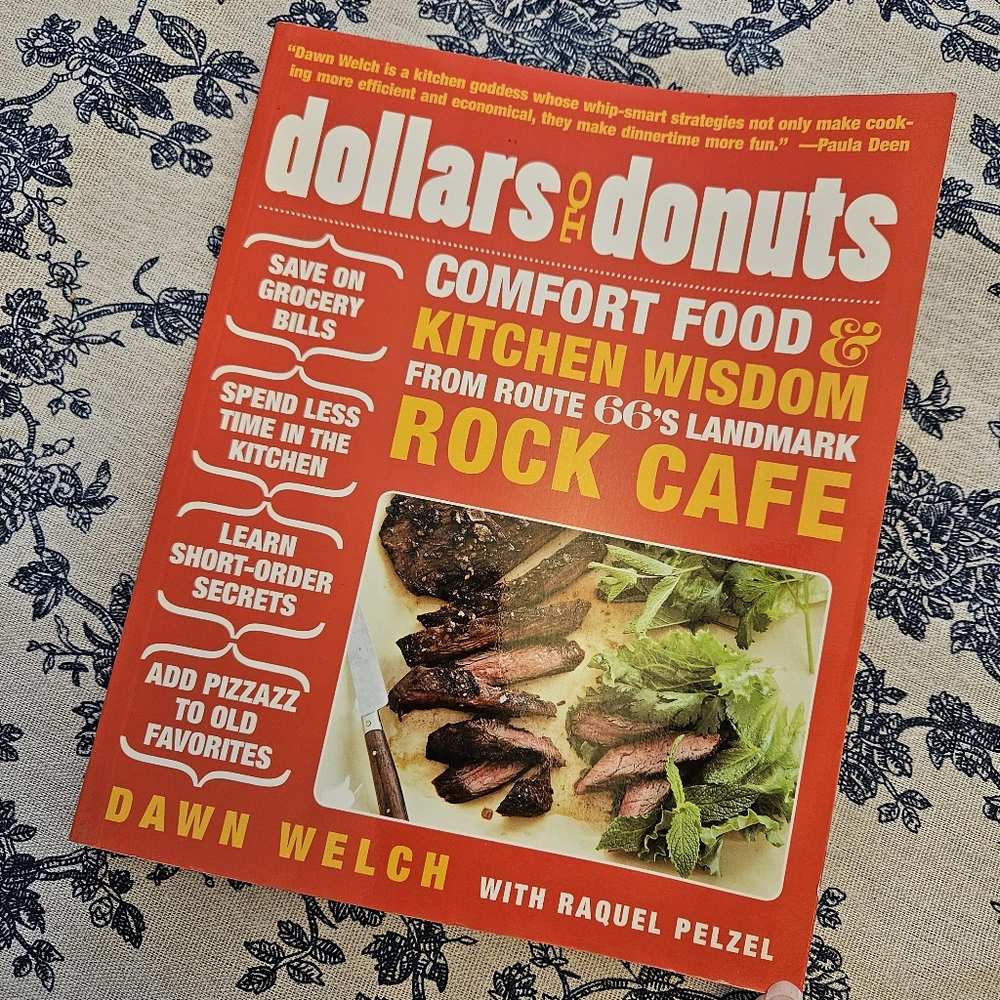 Dollars to Donuts Comfort Foods from Route 66's Landmark ROCK CAFE Cookbook